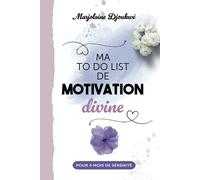 MA TO DO LIST DE MOTIVATION DIVINE
