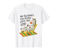 Ma tolérance Envers Les Gens Dure Aussi Longtemps T-Shirt