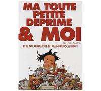 Ma Toute Petite Déprime & Moi