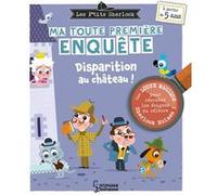Ma toute première enquête - Disparition au château ! Sandra Lebrun (Auteur), Patrick Morize (Illustration)