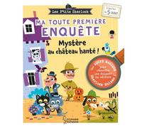 Les p'tits Sherlock : ma toute première enquête. Mystère au château hanté ! Sandra Lebrun