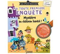 Ma toute première enquête - Mystère au château hanté ! Sandra Lebrun (Auteur), Patrick Morize (Illustration)