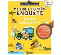 Ma toute première enquête - Panique dans la savane ! Sandra Lebrun (Auteur), Patrick Morize (Illustration)