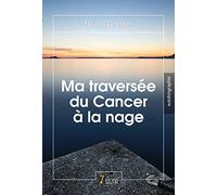 Ma traversée du Cancer à la nage