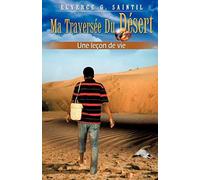 Ma Traversée Du Desert Une Leçon De Vie