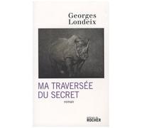 Ma Traversée Du Secret
