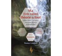 Ma (très vaste) théorie du tout. Livre : Découvertes tome 2