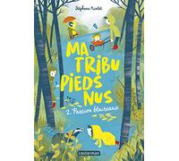 Ma tribu pieds nus: Passion blaireaux (2)