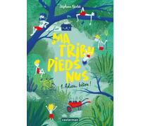 Ma tribu pieds nus: Adieu, béton (1)