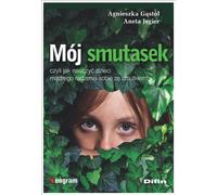 Ma tristesse, ou comment apprendre aux enfants à gérer leur tristesse avec sagesse