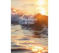 Ma vague à moi