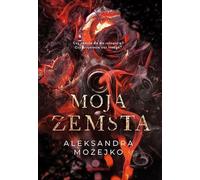 Ma vengeance - Aleksandra Možejko (Buch auf Polnisch)