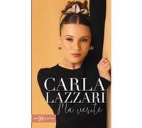 Ma Vérité Carla Lazzari (Auteur)