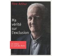 Ma vérité sur l'exclusion