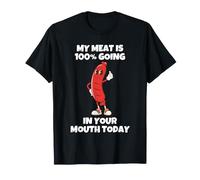 Ma Viande va à 100% dans ta Bouche Aujourd'hui T-Shirt