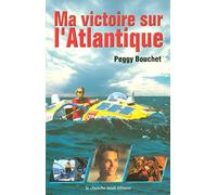 Ma victoire sur l'Atlantique