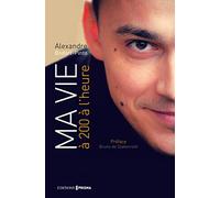 Ma vie à 200 à l'heure