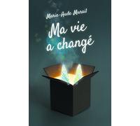 Ma vie a changé