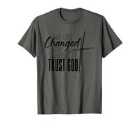 Ma Vie a changé Quand J'Ai appris à Faire Confiance à Dieu T-Shirt