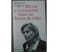 Ma vie a commencé dans un fracas de tôles