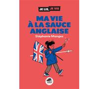 Ma vie à la sauce anglaise - Stéphanie Mangez - Oskar - broché - Roman junior