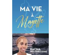 Ma vie à Mayotte