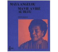 Ma vie a viré au bleu