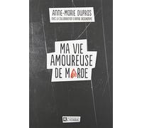 Ma vie amoureuse de marde
