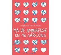 Ma Vie Amoureuse En 16 Garçons