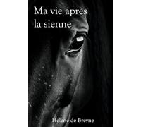 Ma vie après la sienne