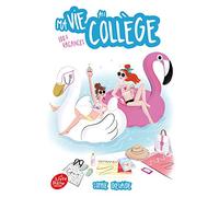 Ma vie au collège - 100% vacances: 100 % vacances