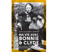 Ma vie avec Bonnie & Clyde - Blanche Caldwell Barrow - Omblage - broché - Essai