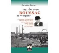 Ma vie avec Boussac le "Vosgien" Christian Staphe (Auteur)