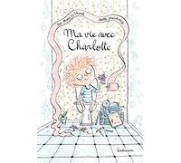 Ma vie avec Charlotte