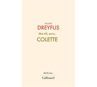 Pauline Dreyfus – Ma vie avec Colette – Essai – Broché