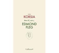 Haïm Korsia – Ma vie avec Edmond Fleg – Essai – Broché – Gallimard