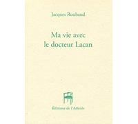 Ma vie avec le docteur Lacan