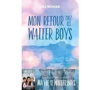 Ma Vie Avec Les Walter Boys - Tome 2, Mon Retour Chez Les Walter Boys