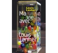 Ma vie avec Louis Lanher Nouvelles - Louis Lanher - Au diable vauvert - broché - Roman