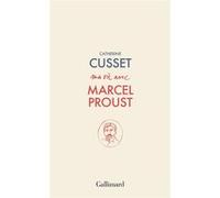 Catherine Cusset – Ma vie avec Marcel Proust – Essai – Broché
