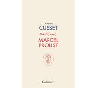 Ma vie avec Marcel Proust