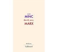 Alain Minc – Ma vie avec Marx – Gallimard