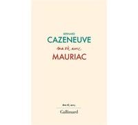 Ma vie avec Mauriac Bernard Cazeneuve (Auteur)