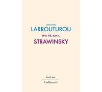 Ma Vie Avec Stravinsky
