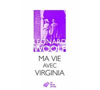 Ma vie avec Virginia - Leonard Woolf - Belles Lettres - broché - Biographie