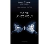 Ma vie avec vous - Henri Caffart - Amanite - broché - Essai