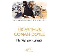 Ma vie aventureuse Autobiographie - Sir Arthur Conan Doyle - Belles Lettres - broché - Autobiographie