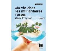 Ma Vie Chez Les Milliardaires Russes