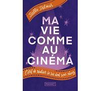 Ma vie comme au cinéma