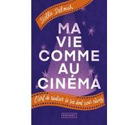 Ma vie comme au cinéma